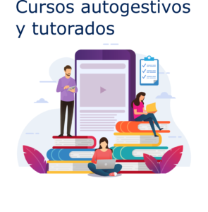 Cursos autogestivos y tutorados